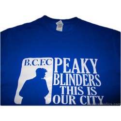 2019-20 Birmingham 'This Is Our City' Peaky Blinders Shirt